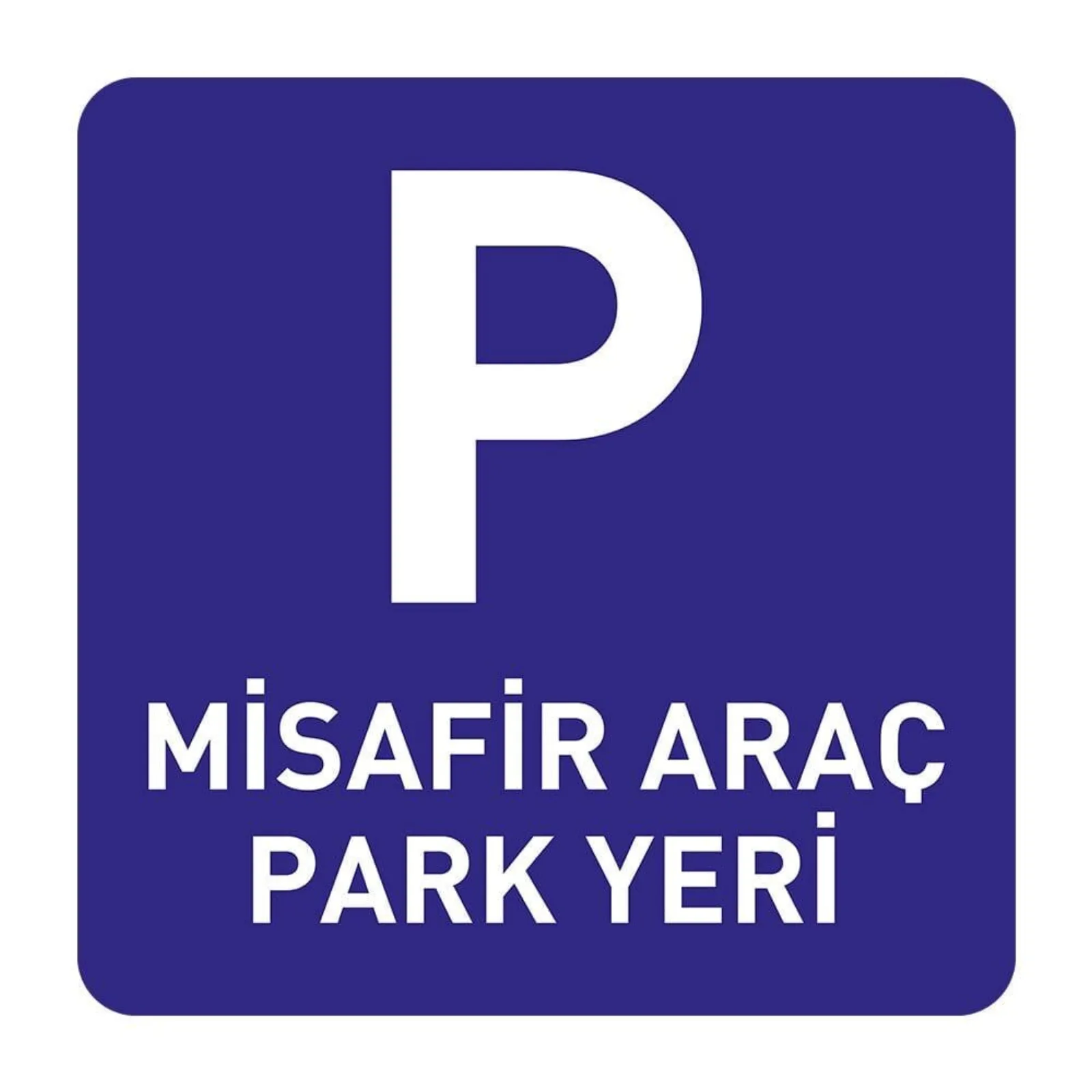 Misafir Araç Park Yeri Levhası